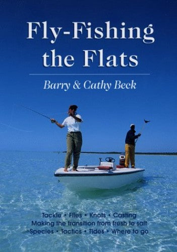 Fly-Fishing the Flats by Barry & Cathy Beck