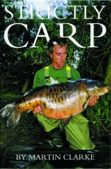 STRICTLY CARP by Martin Clarke