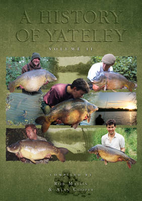 A History of Yateley Volume II Compiled by Rob Maylin & Alan Cooper