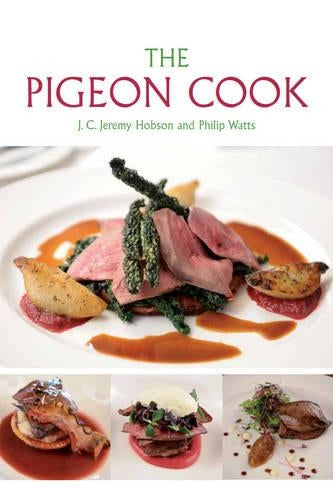 The Pigeon Cook by J.C. Hobson & Philip Watts