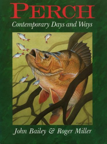 Perch Contemporary Days and Ways - John Bailey & Roger Miller