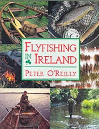 Flyfishing in Ireland by Peter O'Reilly
